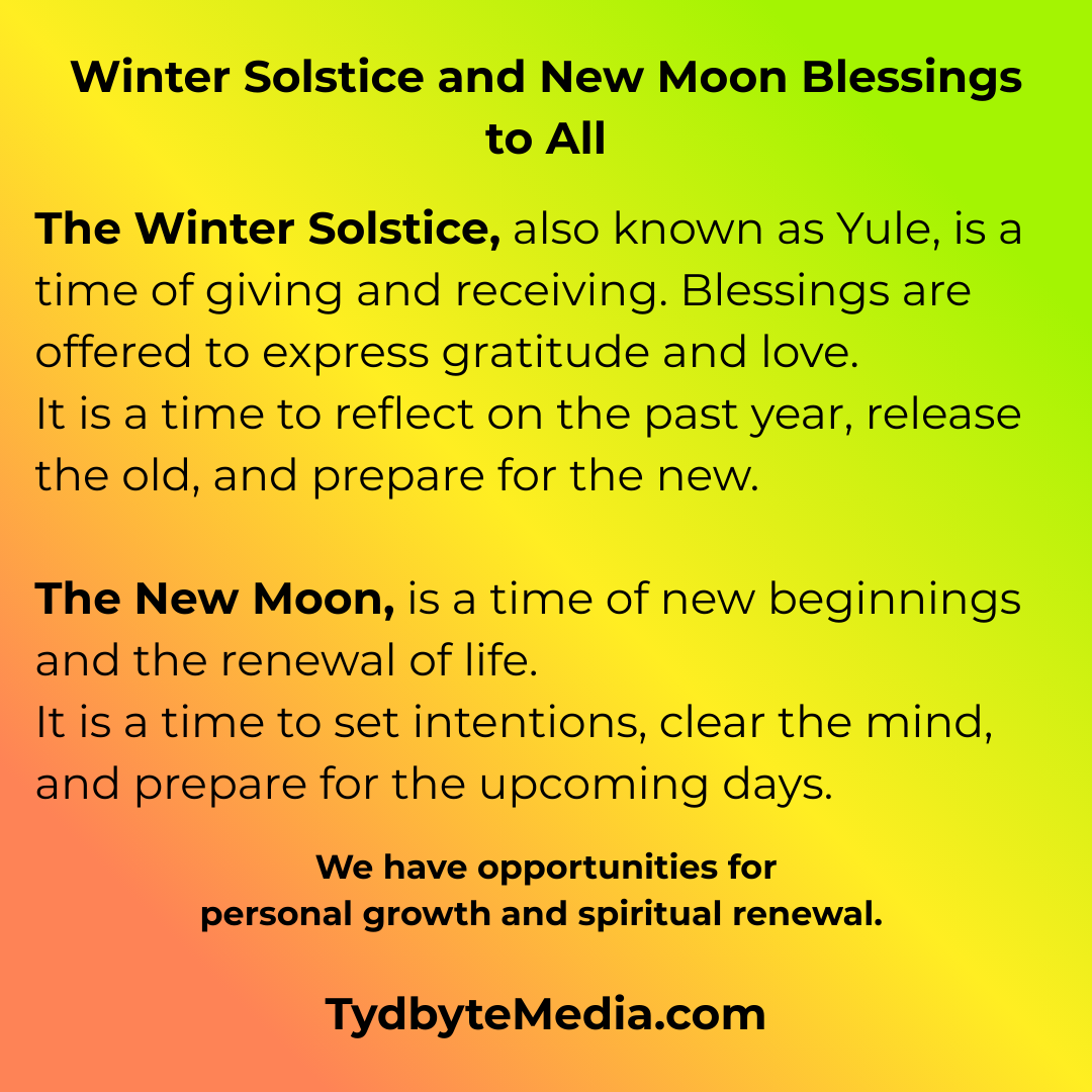 Winter Solstice and New Moon Blessings to All in 2025 - Tydbyte Media Publishing